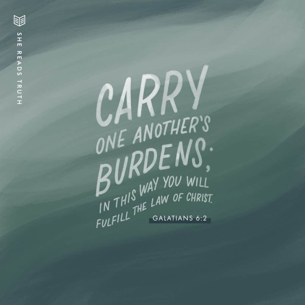 Galatians 6:2 – Bear Another's Burdens – Encouraging Bible Verses